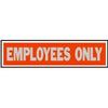 Employees Only Sign, 2 x 8-In.