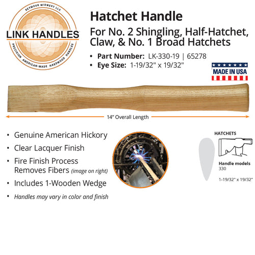 Link Handles 14 hatchet Handle, for No. 2 shingling, half-hatchet, claw, and No. 1 broad hatchets (14)