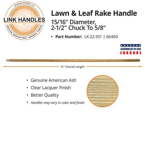 Link Handles 51 lawn rake and leaf rake Handle, clear finish, 15/16 diameter, chucked to 5/8 in. (51)